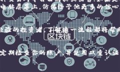   怎样把钱包里的币导入交易所？简单步骤教你轻